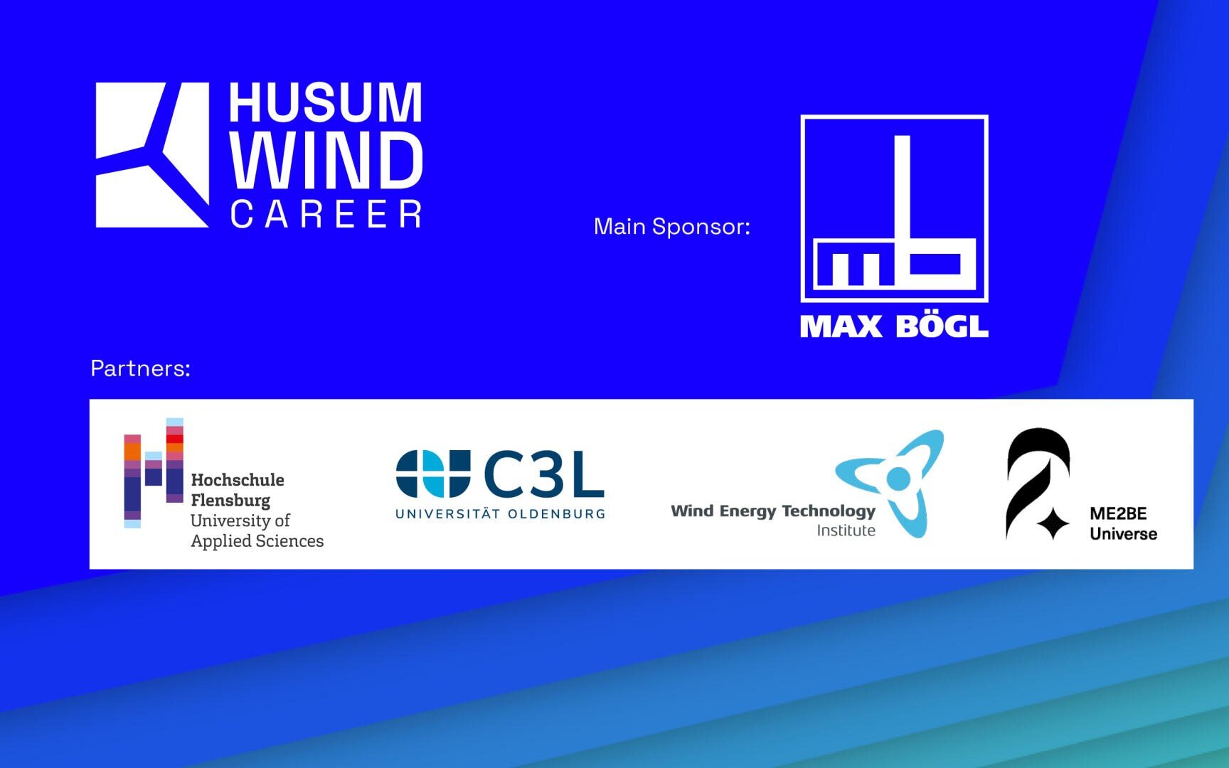 Ein blaues Veranstaltungsbanner zeigt das Logo "Husum Wind Career", das Logo des Hauptsponsors Max Bögls und die Logos der Partner: Hochschule Flensburg, C3L Universität Oldenburg, Institut für Windenergietechnik und ME2BE Universe.
