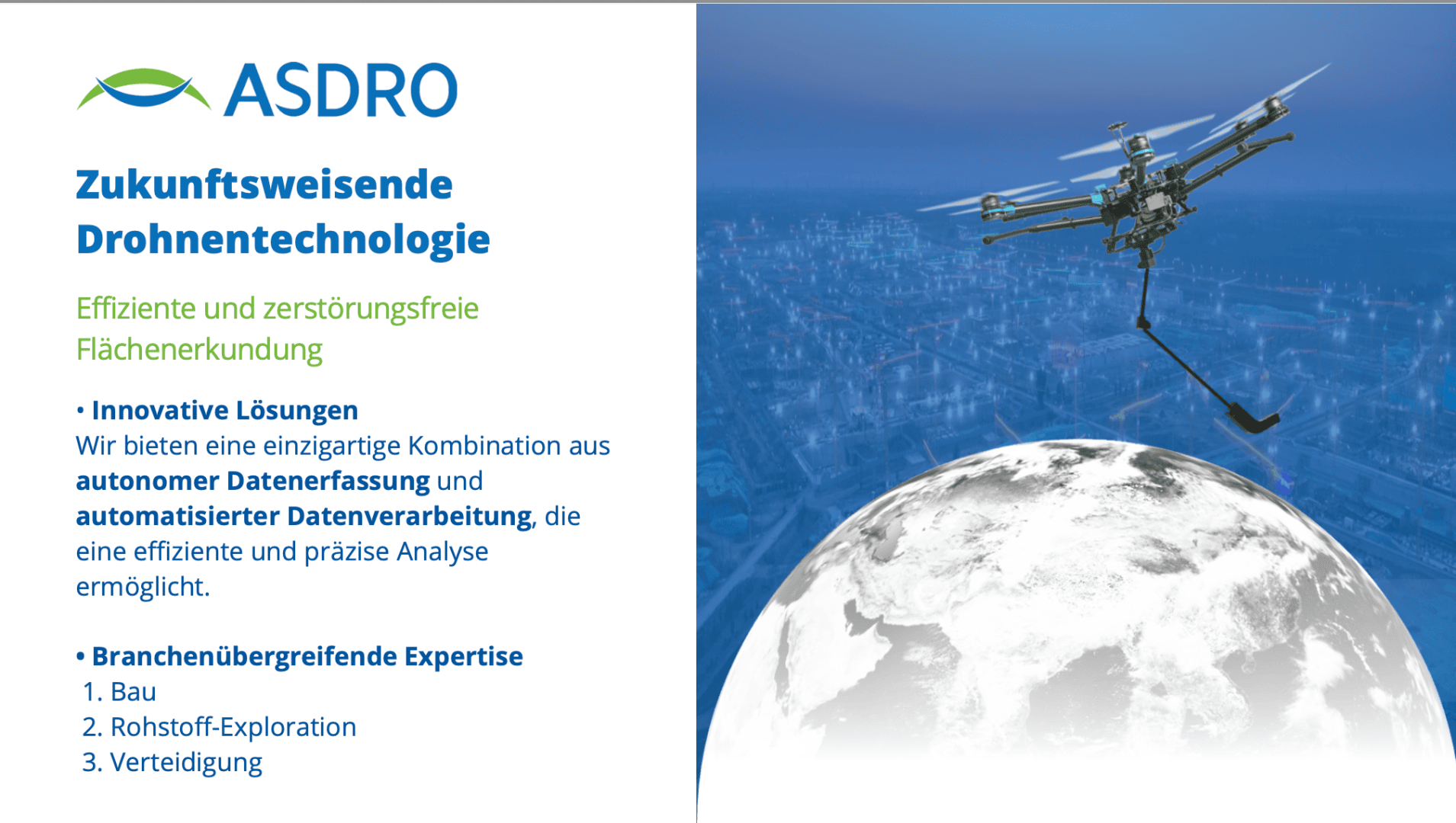 Eine Werbegrafik für ASDRO zeigt eine Drohne, die über eine digitale Stadtlandschaft fliegt und einen Sensor trägt. Der Text hebt die innovative, effiziente und zerstörungsfreie Drohnentechnologie für die Datenerfassung und -analyse in verschiedenen Branchen hervor.