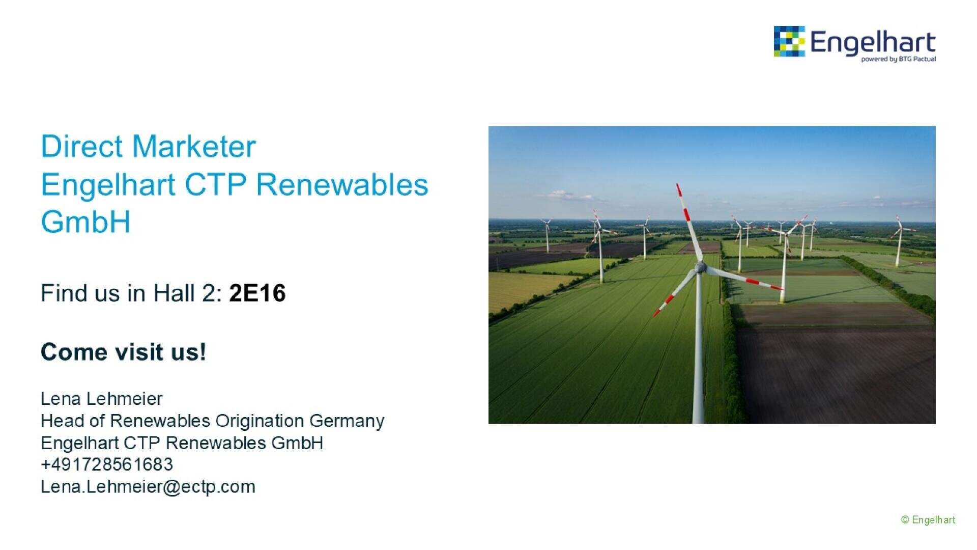 Advertising film for Engelhart CTP Renewables GmbH showing wind turbines in a green landscape, information about the event hall (Hall 2: 2E16), contact details for Lena Lehmeier and an invitation to visit the stand.